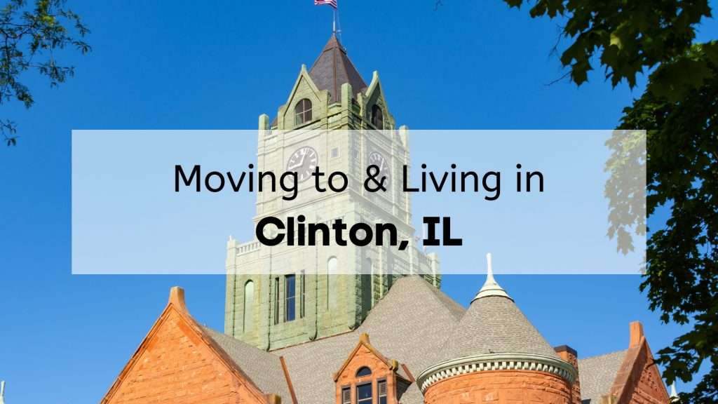 Moving to & Living in Clinton
