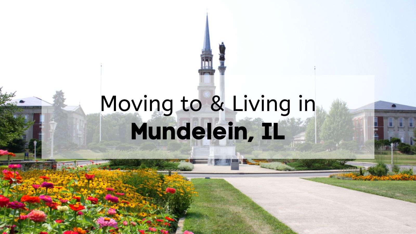 Living in Mundelein IL 😍| Everything to Know About Moving There!