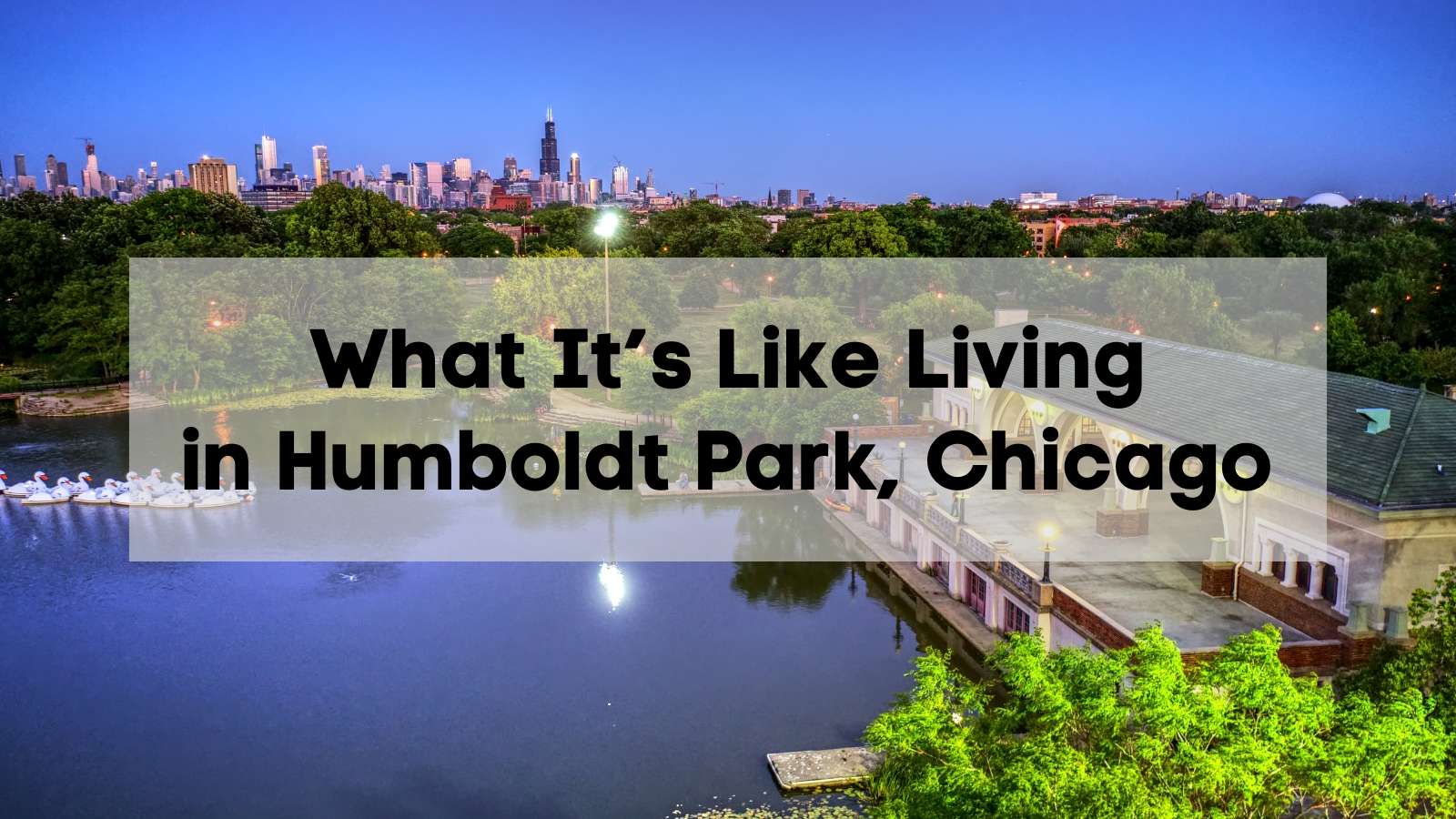 Humboldt Park Chicago