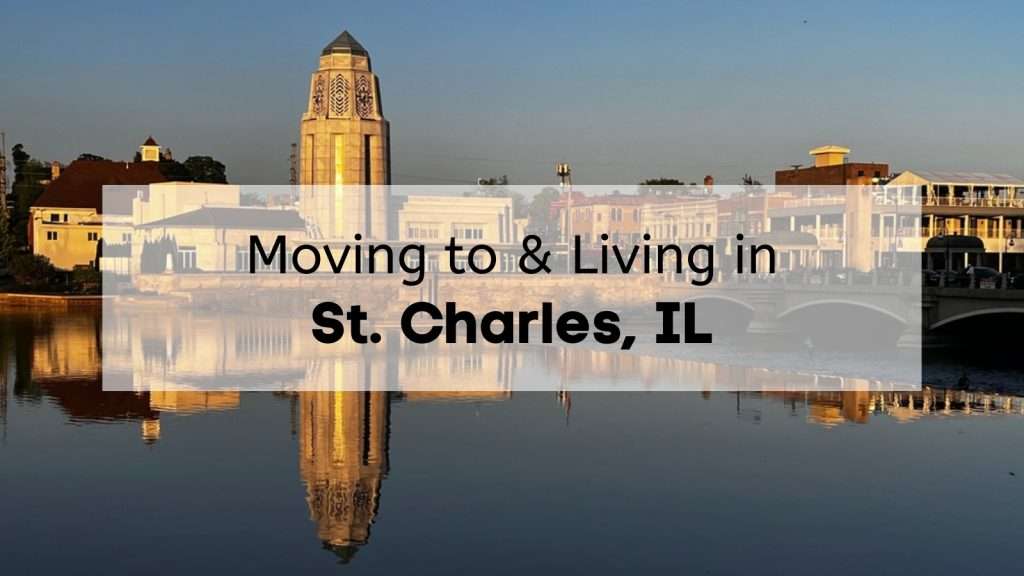 Is Moving to St. Charles, IL Right for You? | 🌲 ULTIMATE Living 